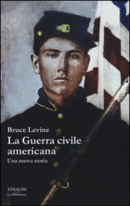 La copertina di "La guerra civile americana" di Bruce Levine