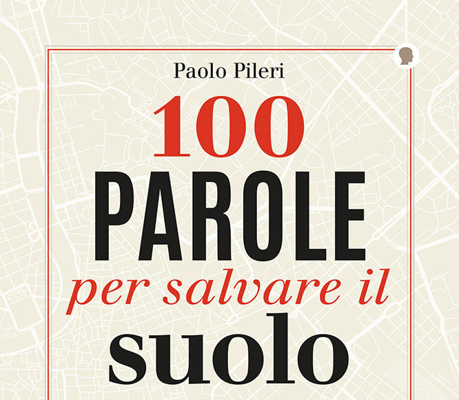 100 parole per salvare il suolo